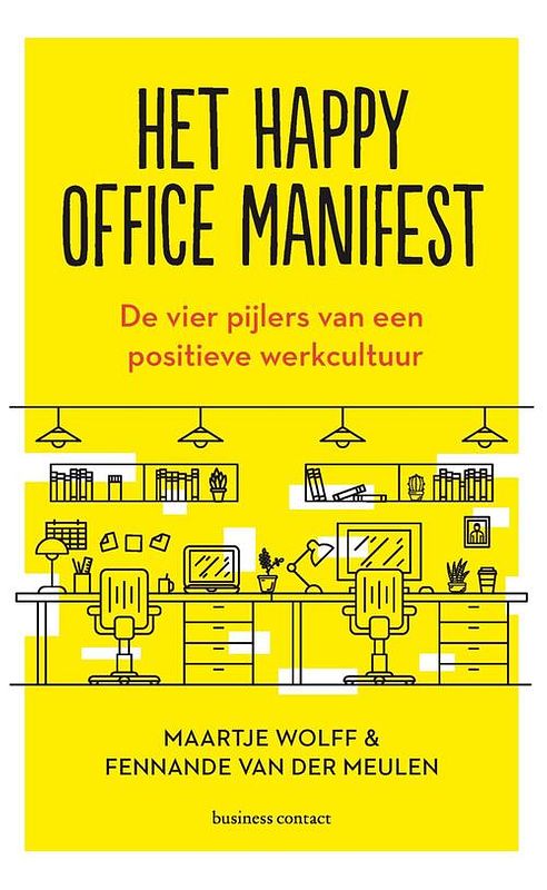 Foto van Het happy office manifest - fennande van der meulen, maartje wolff-jansen - ebook (9789047014126)