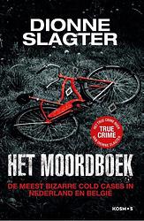 Foto van Het moordboek: de meest bizarre cold cases in nederland - dionne slagter - ebook