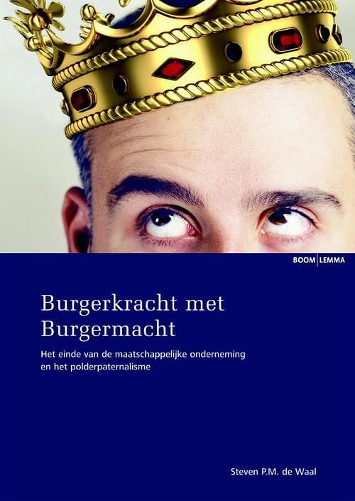 Foto van Burgerkracht met burgermacht - s.p.m. de waal - ebook (9789462743045)