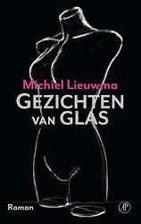 Foto van Gezichten van glas - michiel lieuwma - ebook (9789029523820)