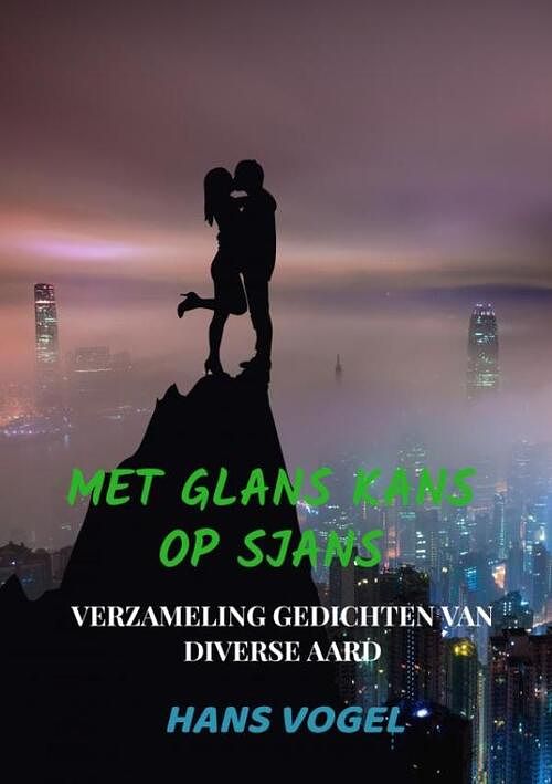 Foto van Met glans kans op sjans - hans vogel - paperback (9789464800098)