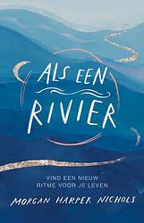 Foto van Als een rivier - morgan harper nichols - ebook (9789029733342)