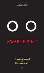 Foto van Zwarte piet: discriminerend of fascinerend? - marcel bas - paperback (9789461534095)