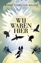 Foto van Wij waren hier - karen thompson walker - ebook (9789021805917)