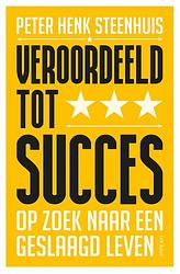 Foto van Veroordeeld tot succes - peter henk steenhuis - ebook (9789025908485)