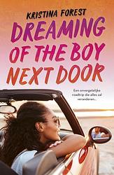 Foto van Dreaming of the boy next door - kristina forest - ebook (9789025880835)