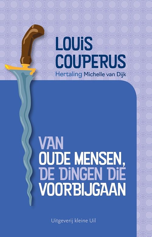 Foto van Van oude mensen, de dingen die voorbijgaan - louis couperus - ebook