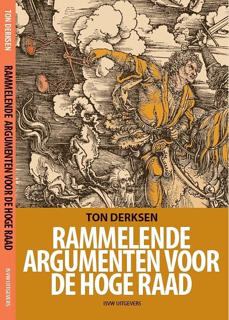 Foto van Rammelende argumenten voor de hoge raad - ton derksen - paperback (9789492538307)