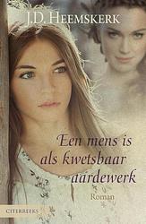 Foto van Een mens is als kwetsbaar aardewerk - j.d. heemskerk - ebook (9789401904605)