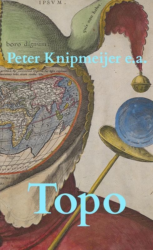 Foto van Topo - peter knipmeijer bas jongenelen - paperback (9789464805345)