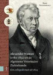 Foto van Alexander numan (1780-1852) en de algemene veterinaire ziektekunde - bert nederbragt - hardcover (9789463721998)