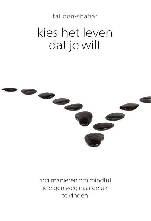 Foto van Kies het leven dat je wilt - tal ben-shahar - ebook (9789055949182)