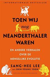 Foto van Toen wij nog neanderthaler waren - sang-hee lee, shin-young yoon - ebook (9789045218175)