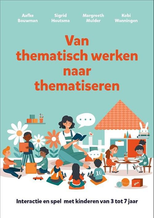 Foto van Van thematisch werken naar thematiseren - aafke bouwman - paperback (9789493209176)