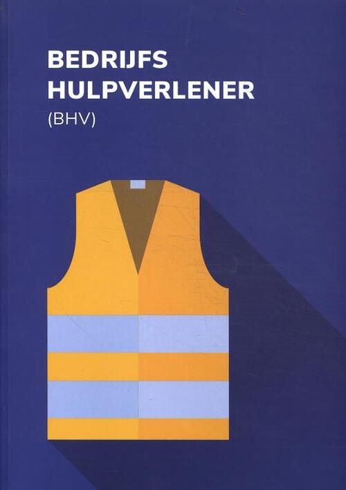 Foto van Bedrijfshulpverlener (bhv) - paperback (9789493328013)