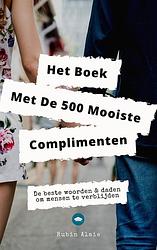 Foto van Het complimenten handboek - 500 mooiste complimenten & manieren om mensen te verblijden - rubin alaie - ebook