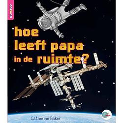 Foto van Hoe leeft papa in de ruimte? - in de roos