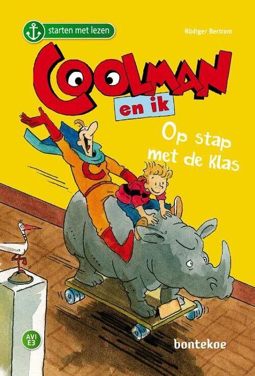 Foto van Coolman en ik - op stap met de klas - rudiger bertram - hardcover (9789463524889)