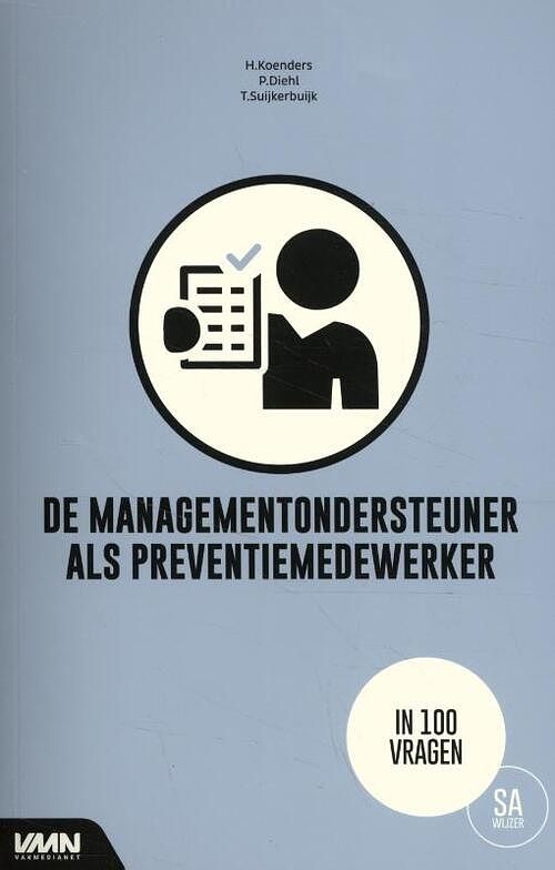 Foto van De managementondersteuner als preventiemedewerker - a.c.m. suijkerbuijk, h. koenders, p.j. diehl - paperback (9789462157439)