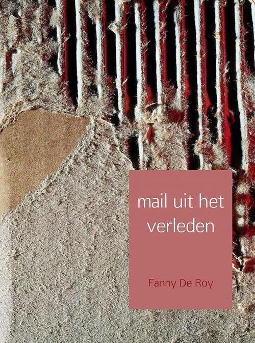 Foto van Mail uit het verleden - fanny de roy - ebook (9789402108965)