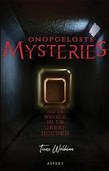 Foto van Onopgeloste mysteries die de wereld in de greep houden - tieme woldman - paperback (9789464240986)