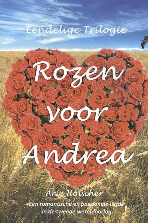 Foto van Rozen voor andrea - arie hölscher - paperback (9789090305752)