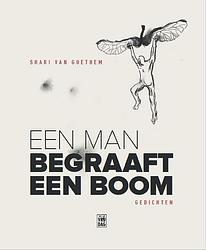 Foto van Een man begraaft een boom - shari van goethem - ebook (9789460014321)