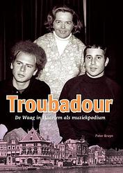 Foto van Troubadour - peter bruyn - paperback (9789491936364)