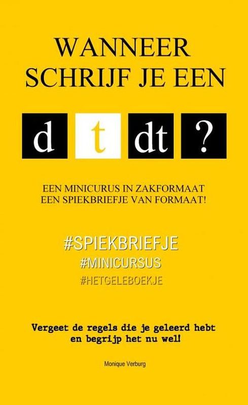 Foto van Wanneer schrijf je een d, t of dt? - monique verburg - paperback (9789464481211)