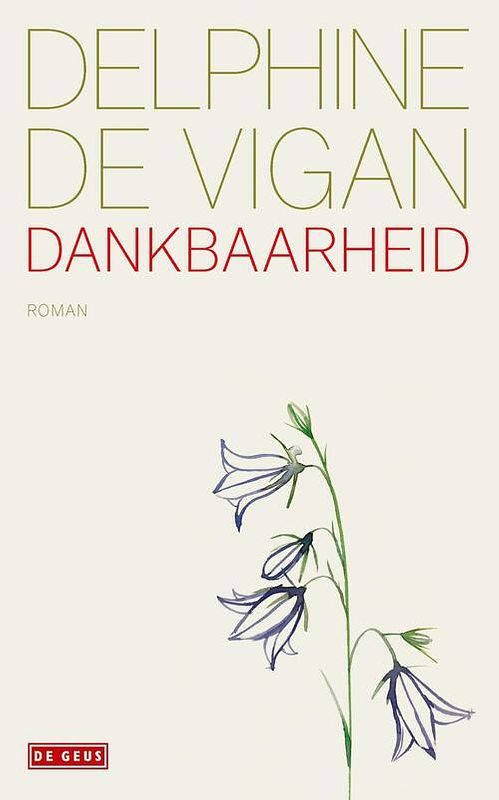 Foto van Dankbaarheid - delphine de vigan - ebook (9789044543001)