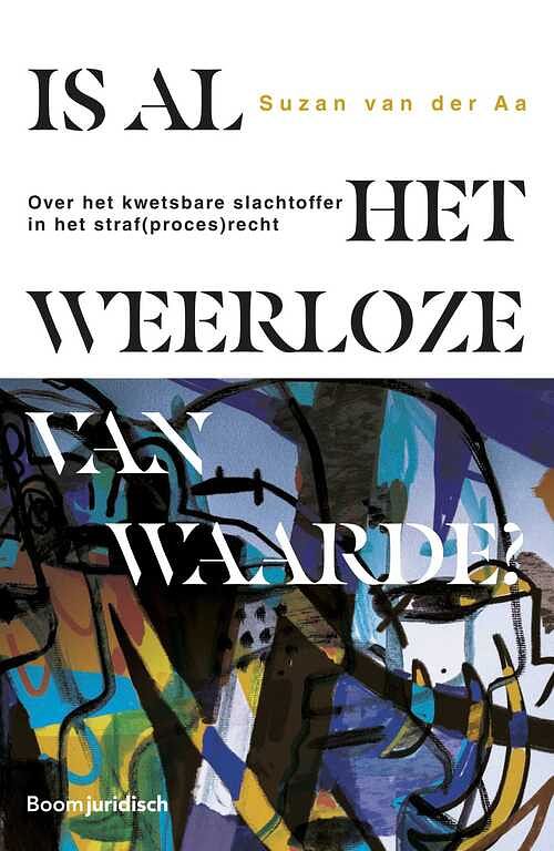 Foto van Is al het weerloze van waarde? - suzan van der aa - ebook (9789400112940)