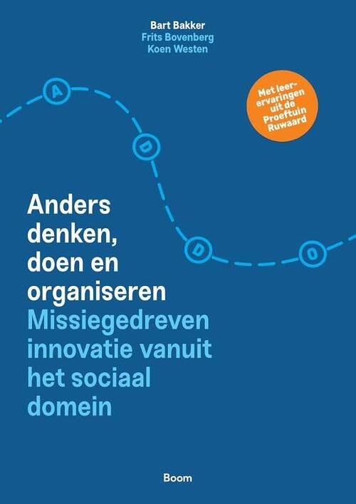 Foto van Addo - anders denken, doen en organiseren - bart bakker, frits bovenberg, koen westen - paperback (9789024456741)