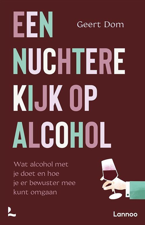 Foto van Een nuchtere kijk op alcohol - geert dom - ebook