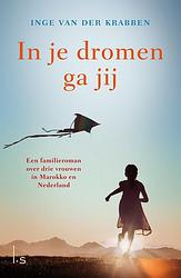 Foto van In je dromen ga jij - inge van der krabben - paperback (9789021045795)