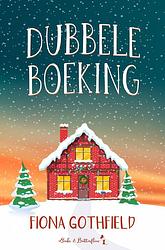 Foto van Dubbele boeking - fiona gothfield - ebook (9789464661590)