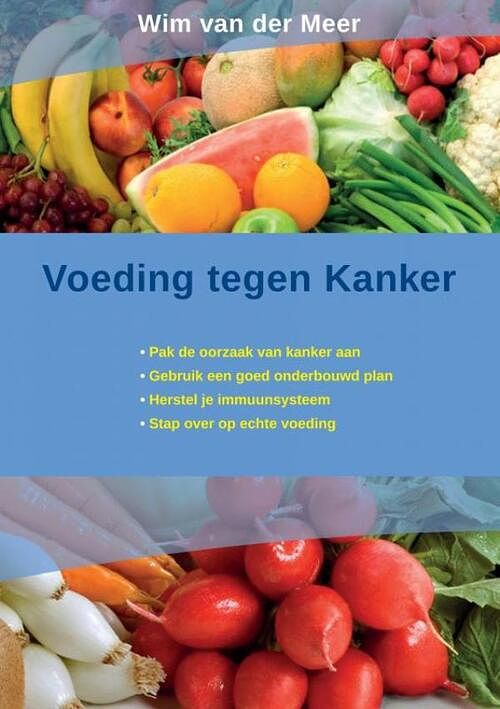 Foto van Voeding tegen kanker - wim van der meer - ebook (9789403672458)