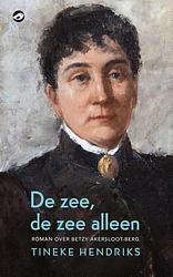 Foto van De zee, de zee alleen - tineke hendriks - ebook (9789083146898)