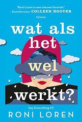 Foto van Wat als het wel werkt? - roni loren - paperback (9789020547283)