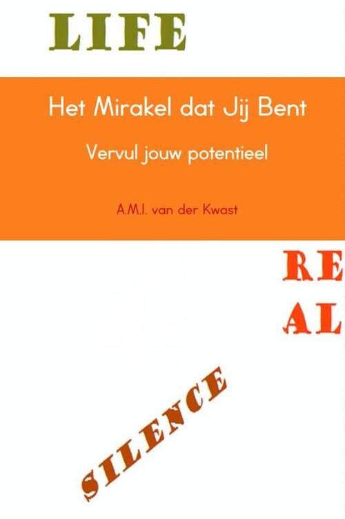 Foto van Het mirakel dat jij bent - a.m.i. van der kwast - paperback (9789402139983)