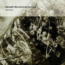 Foto van Beneath the mirrored surface - cd (0888295339292)