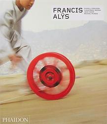 Foto van Francis alÿs: revised & expanded edition - russell ferguson - hardcover (9780714875002)