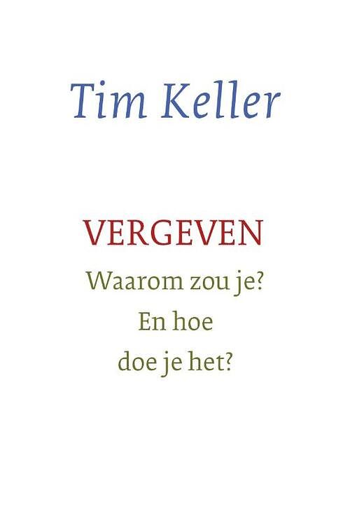 Foto van Vergeven - tim keller - paperback (9789051946154)