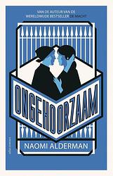 Foto van Ongehoorzaam - naomi alderman - ebook (9789025452728)