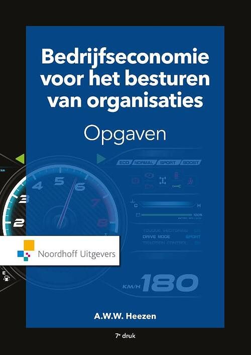 Foto van Bedrijfseconomie voor het besturen van organisaties-opgaven - a.w.w. heezen - paperback (9789001900069)