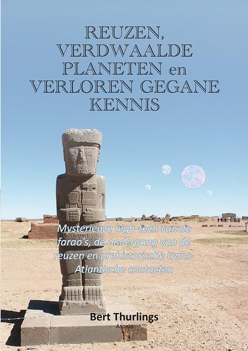 Foto van Reuzen, verdwaalde planeten en verloren gegane kennis - bert thurlings - ebook