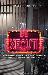 Foto van De executie - daniëlle bakhuis - ebook (9789000365982)