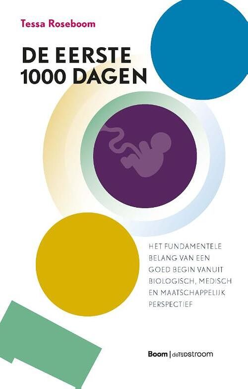 Foto van De eerste 1000 dagen - tessa roseboom - paperback (9789058983336)