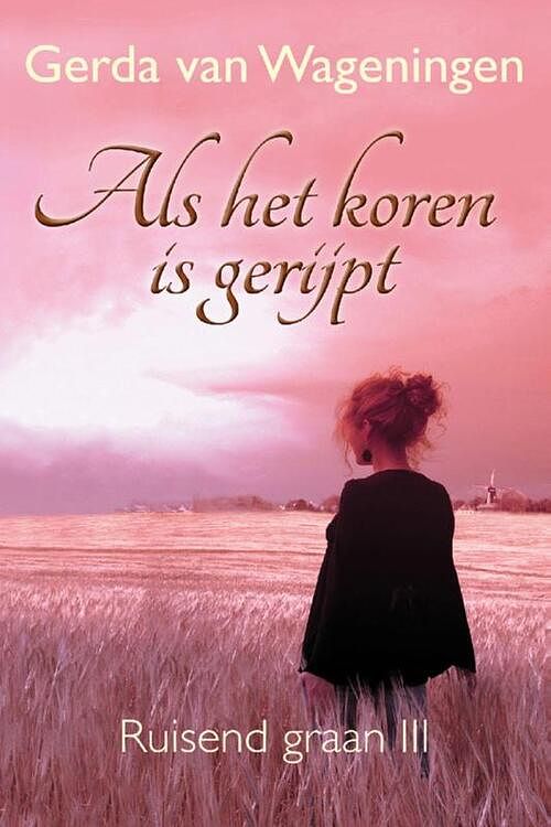 Foto van Als het koren is gerijpt - gerda van wageningen - ebook (9789401903189)