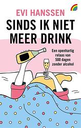 Foto van Sinds ik niet meer drink - evi hanssen - paperback (9789041715265)