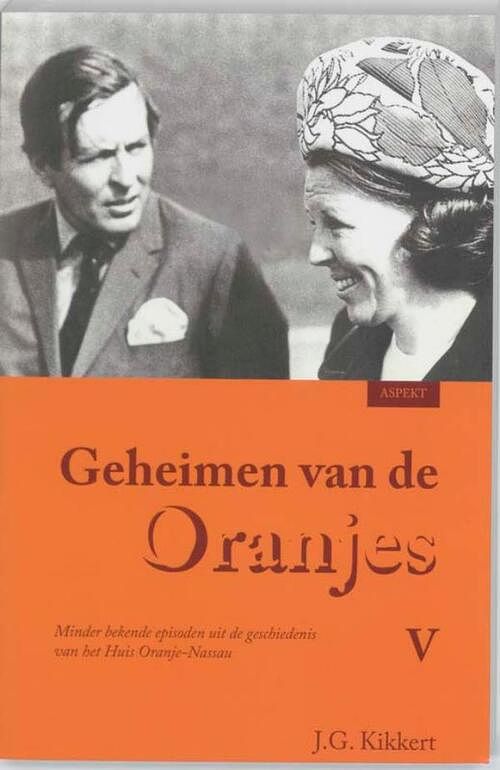 Foto van Geheimen van de oranjes - j.g. kikkert - ebook (9789464627138)